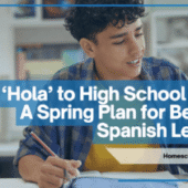 From ‘Hola’ to High School Credit: A Spring Plan for Beginner Spanish Learners