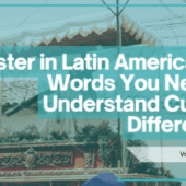 Semana Santa Across Latin America: The Words Your Teen Needs to Understand Cultural Differences